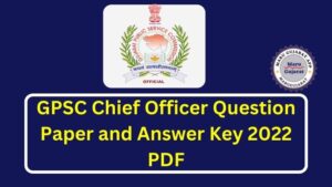 GPSC Chief Officer Question Paper and Answer Key 2022