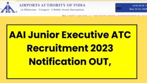 AAI Junior Executive ATC Recruitment 2023