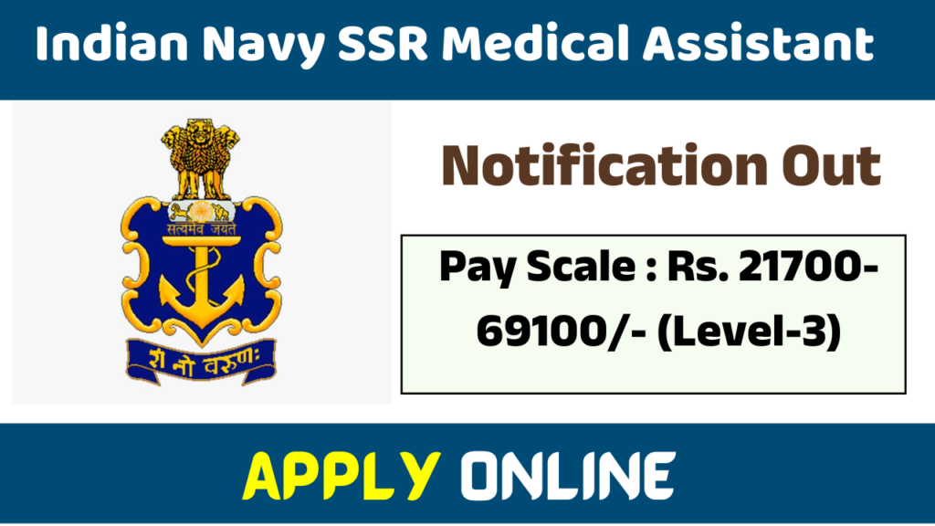 Indian Navy SSR Medical Assistant Recruitment 2024 