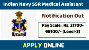 Indian Navy SSR Medical Assistant Recruitment 2024